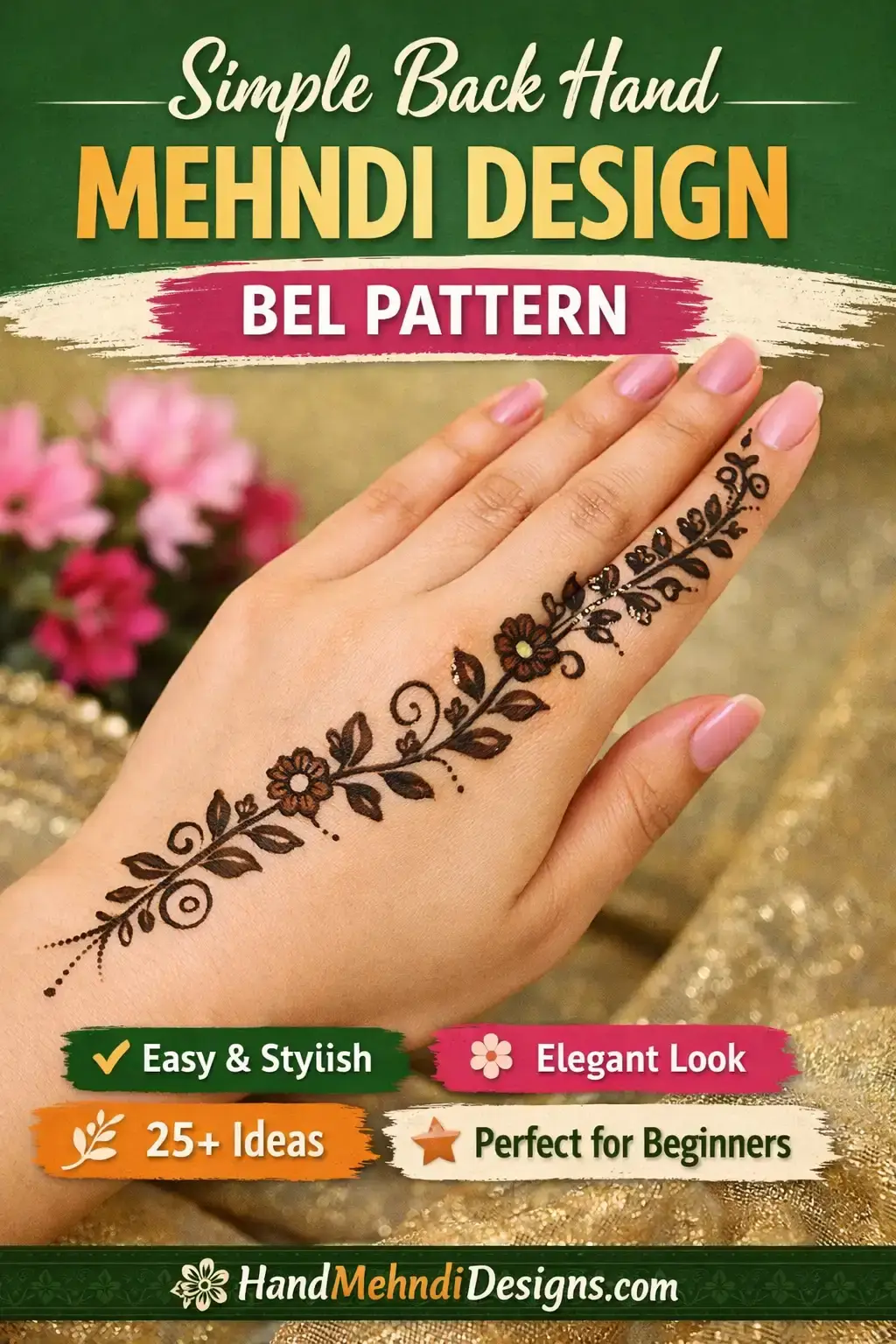 simple back hand mehndi design bel pattern with floral vine easy and minimal mehndi design for beginners